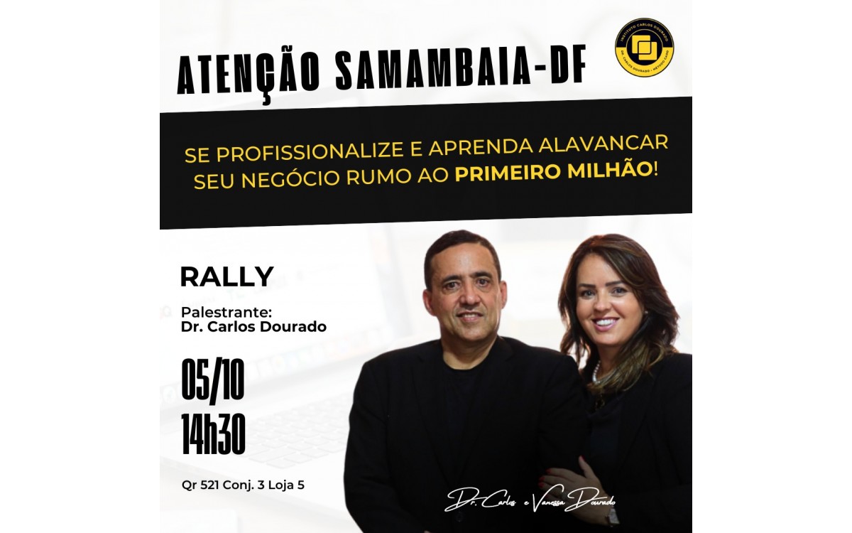 RALLY - Palestra Dr. Carlos Dourado 05/10/2024 as 14:30H Brasília - DF